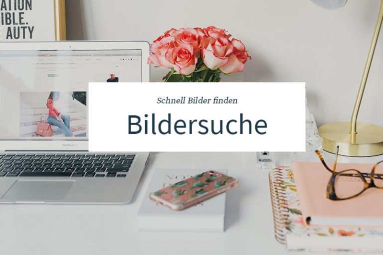 Bildersuche leicht gemacht: Mit diesen Tricks findest du schnell die passenden Bilder.